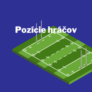 pozicie americky futbal, rugby slovenski